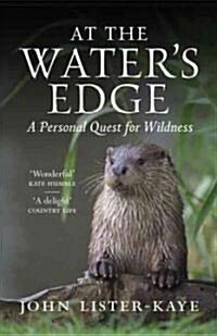 At the Waters Edge : A Walk in the Wild (Paperback, Main)