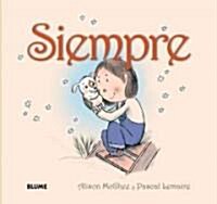 Siempre / Always (Hardcover)