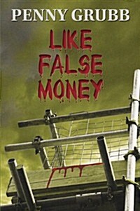 Like False Money (Hardcover)