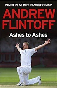 Andrew Flintoff: Ashes to Ashes : One Test After Another (Paperback)