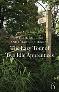 The Lazy Tour of Two Idle Apprentices (Paperback)