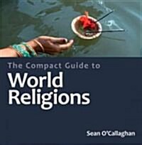 The Compact Guide to World Religions (Paperback)