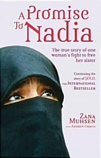 A Promise to Nadia : A True Story of a British Slave in the Yemen (Paperback)