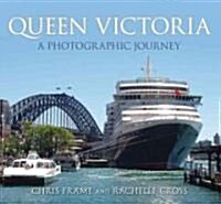 Queen Victoria: A Photographic Journey (Hardcover)