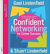 Confident Networking For Career Success And Satisfaction (CD-Audio, Abridged ed)