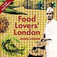 Food Lovers London (Paperback)