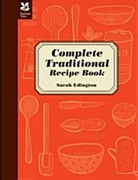Complete Traditional Recipe Book : new edition (Hardcover)