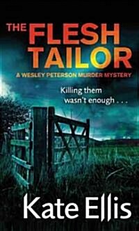 The Flesh Tailor : Book 14 in the DI Wesley Peterson crime series (Paperback)