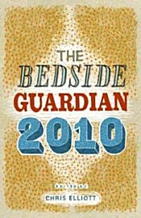 The Bedside Guardian 2010 (Hardcover)