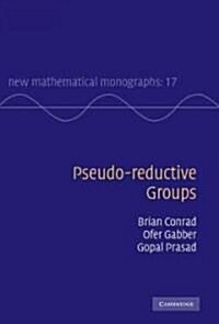 Pseudo-reductive Groups (Hardcover)