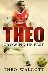 Theo: Growing Up Fast (Hardcover)