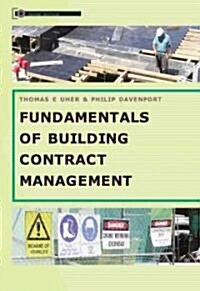 Fundamentals of Building Contract Management, 2nd Edition (Paperback, 2, Second Edition)