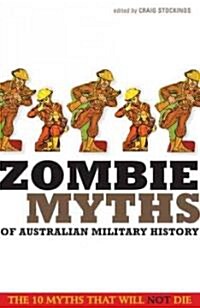 Zombie Myths of Australian Military History (Paperback)