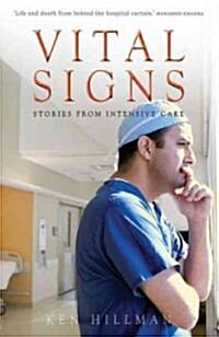 Vital Signs: Stories from Intensive Care (Paperback)