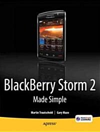 Blackberry Storm2 Made Simple: Written for the Storm 9500 and 9530, and the Storm2 9520, 9530, and 9550 (Paperback)