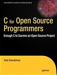 C for Open Source Programmers (Paperback)