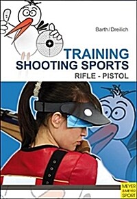 Training Shooting Sports (Paperback)