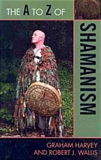 The A to Z of Shamanism (Paperback)