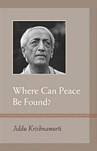 Where Can Peace Be Found? (Paperback)