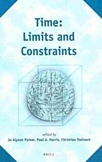 Time: Limits and Constraints (Hardcover)