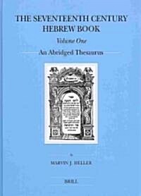 The Seventeenth Century Hebrew Book (2 Vols.): An Abridged Thesaurus (Hardcover)