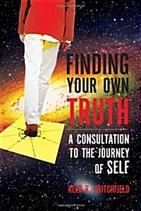 Finding Your Own Truth (Paperback)