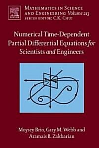 Numerical Time-Dependent Partial Differential Equations for Scientists and Engineers: Volume 213 (Hardcover)