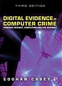 Digital Evidence and Computer Crime: Forensic Science, Computers and the Internet (Hardcover, 3)