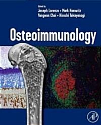 Osteoimmunology: Interactions of the Immune and Skeletal Systems (Hardcover)
