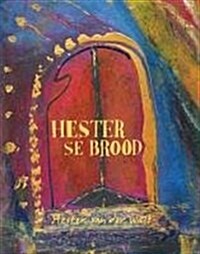 Hester Se Brood (Paperback)