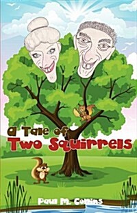 A Tale of Two Squirrels (Paperback)