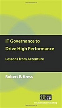 It Governance to Drive High Performance (Paperback)
