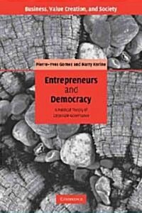 Entrepreneurs and Democracy : A Political Theory of Corporate Governance (Paperback)