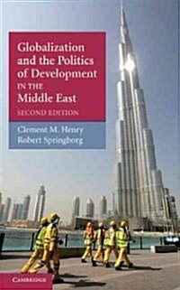 Globalization and the Politics of Development in the Middle East (Hardcover, 2 Revised edition)