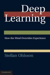 Deep learning : how the mind overrides experience