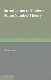 Introduction to Modern Prime Number Theory (Paperback)