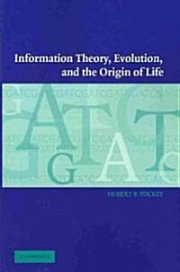 Information Theory, Evolution, and the Origin of Life (Paperback)