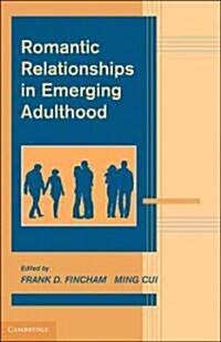 Romantic Relationships in Emerging Adulthood (Hardcover)