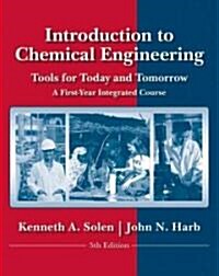 Introduction to Chemical Engineering: Tools for Today and Tomorrow (Paperback, 5, Revised)