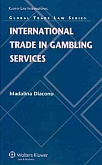 International Trade in Gambling Services (Hardcover)