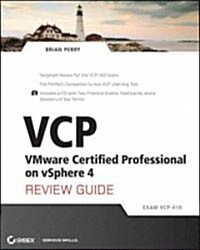 VCP VMware Certified Professional on vSphere 4 Review Guide: Exam VCP-410 [With CDROM] (Paperback)