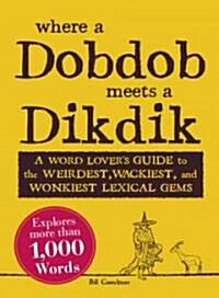 Where a Dobdob Meets a Dikdik (Paperback)