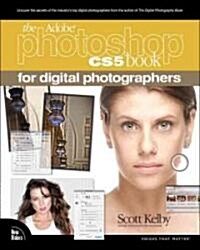 The Adobe Photoshop CS5 Book for Digital Photographers (Paperback, 1st)