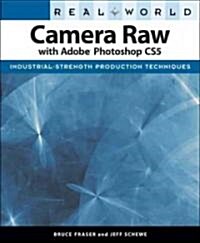 Real World Camera Raw with Adobe Photoshop CS5 (Paperback)