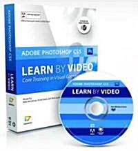 Learn Adobe Photoshop Cs5 by Video: Core Training in Visual Communication [With Booklet] (Other)