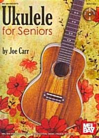 Ukulele for Seniors Book/CD Set (Hardcover)