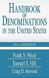 Handbook of Denominations in the United States 13th Edition: 13th Edition (Hardcover, 13)
