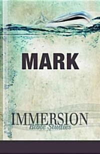 Immersion Bible Studies: Mark (Paperback)