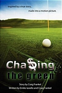 Chasing the Green (Hardcover)