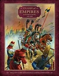 Clash of Empires : Eastern Europe 1494-1698 (Paperback)